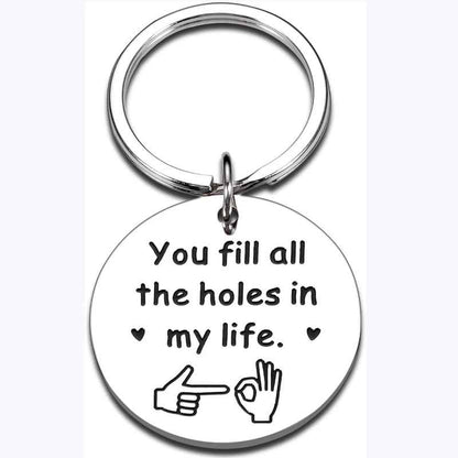 You Fill My Life Funny Keychain for Boyfriend