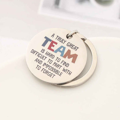 Inspirational "A Truly Great Team" Stainless Steel Keychain