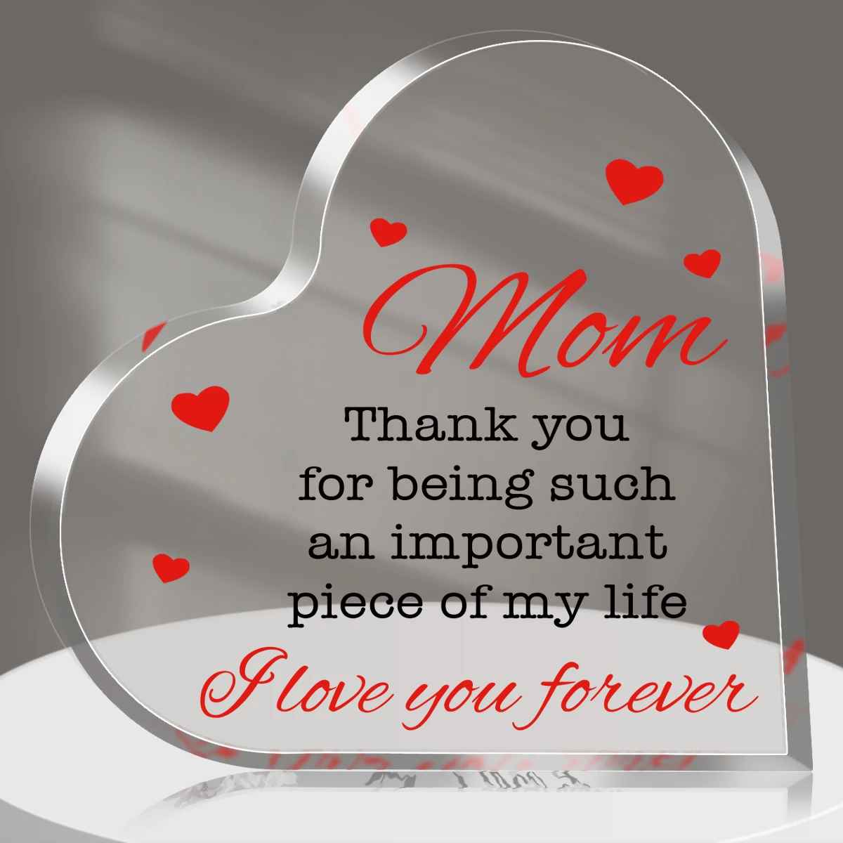 Message to Mom Transparent Acrylic Heart Plaque