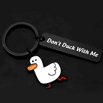 Don't Duck with Me Funny Keychain