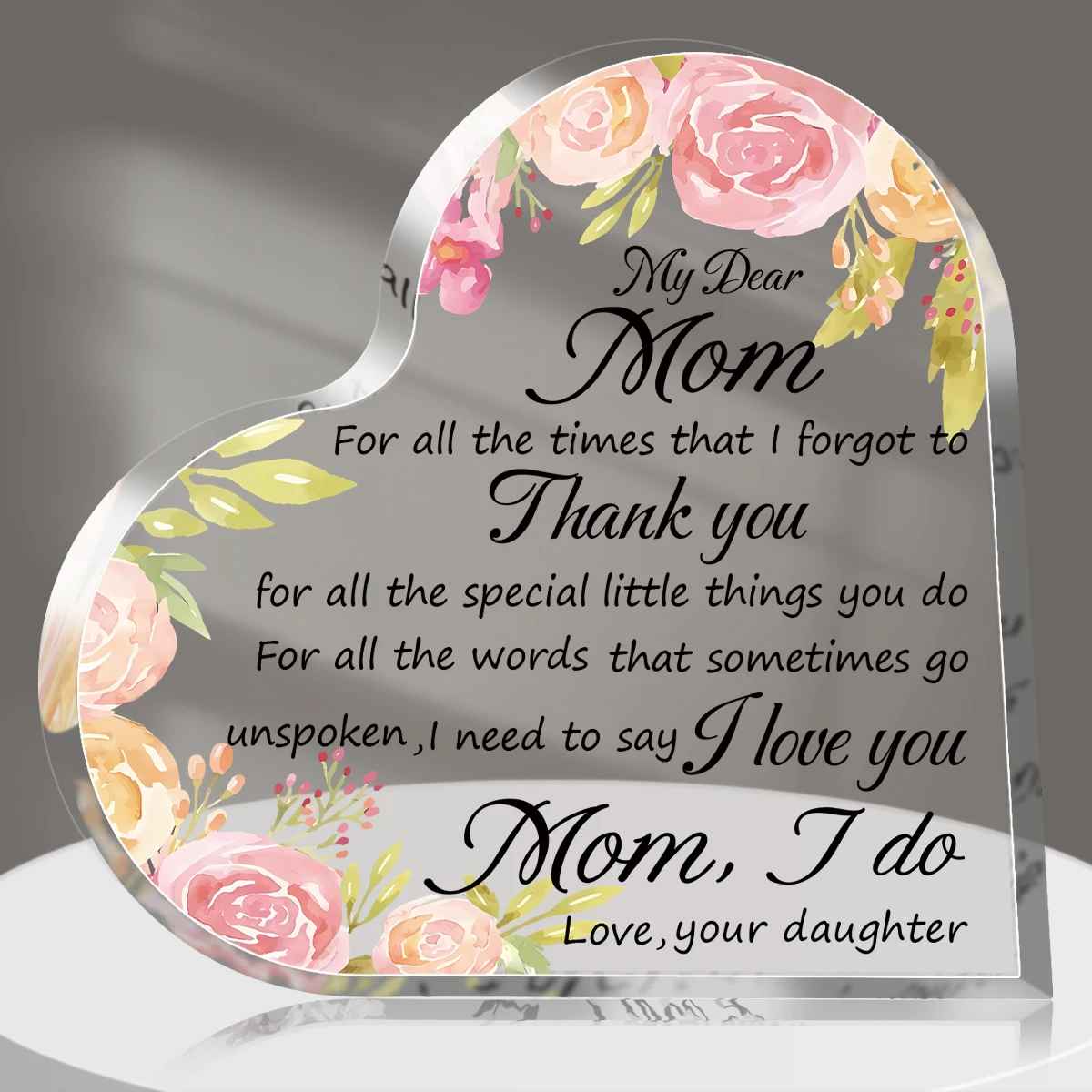 Message to Mom Transparent Acrylic Heart Plaque